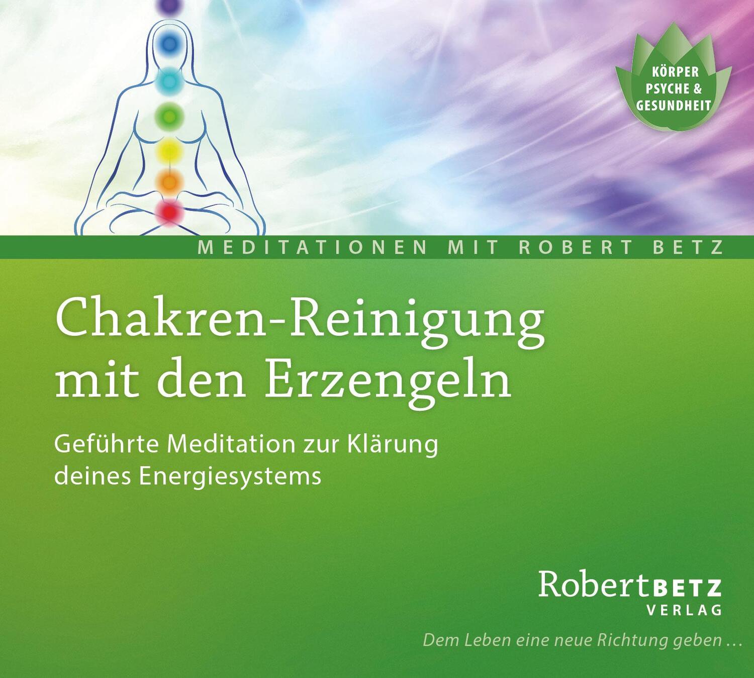 Cover: 9783940503534 | Chakren-Reinigung mit den Erzengeln - Meditations-CD | Robert T. Betz