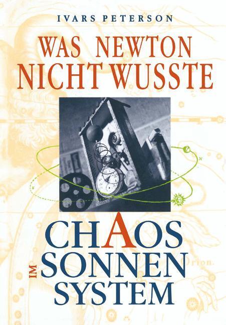 Cover: 9783034860635 | Was Newton nicht wußte | Chaos im Sonnensystem | Ivars Peterson | Buch