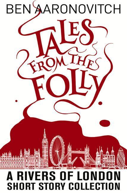 Cover: 9781625675095 | Tales from the Folly: A Rivers of London Short Story Collection | Buch