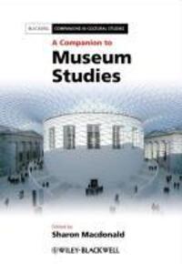 Cover: 9781444334050 | A Companion to Museum Studies | S Macdonald | Taschenbuch | 590 S.