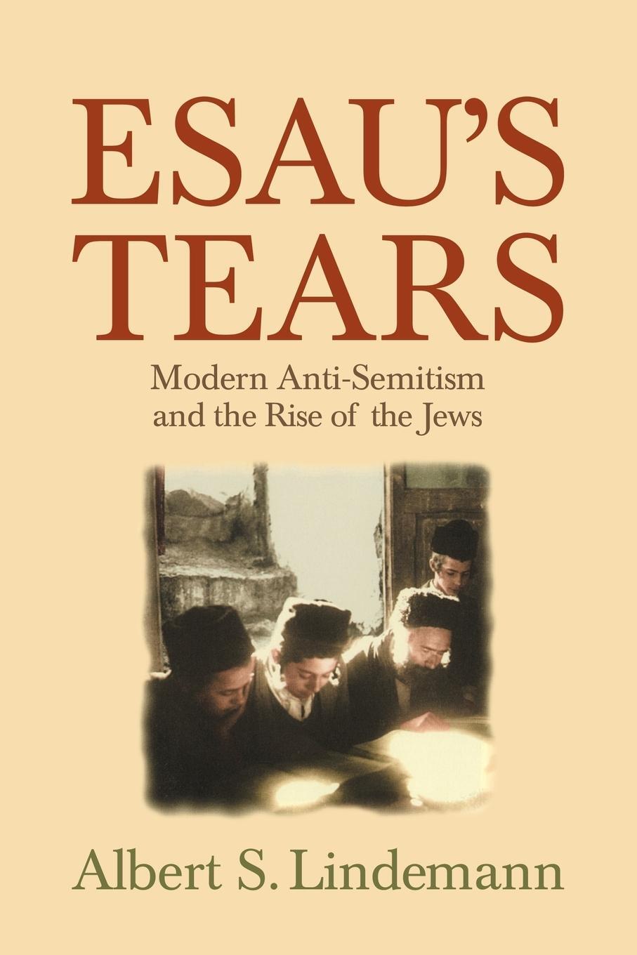Cover: 9780521795388 | Esau's Tears | Modern Anti-Semitism and the Rise of the Jews | Buch