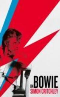 Cover: 9781781257456 | On Bowie | Simon Critchley | Taschenbuch | Englisch | 2016