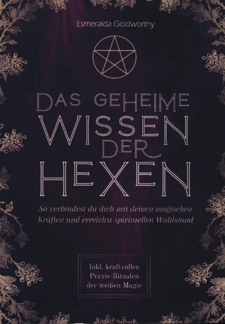 Cover: 9789403649979 | Das geheime Wissen der Hexen | Esmeralda Goldworthy | Taschenbuch