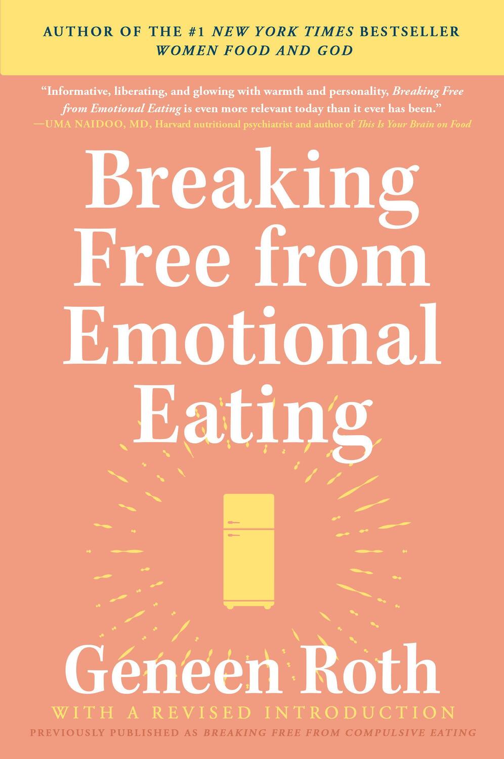 Cover: 9780452284913 | Breaking Free from Emotional Eating | Geneen Roth | Taschenbuch | 2003