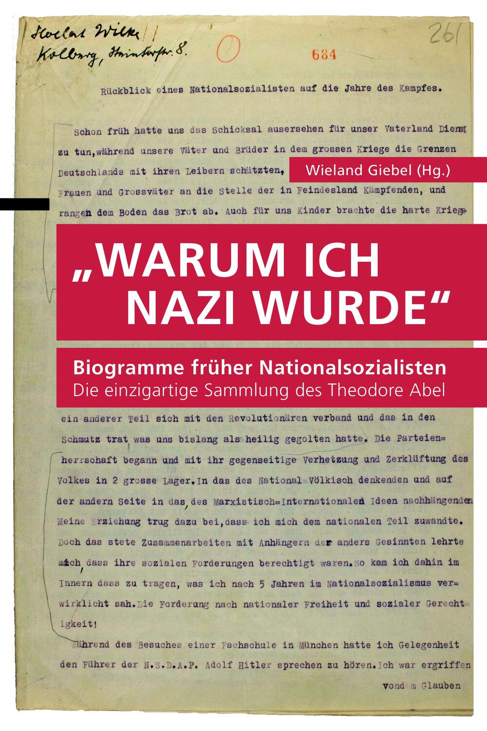 Cover: 9783957231291 | "Warum ich Nazi wurde" | Biogramme früher Nationalsozialisten | Giebel