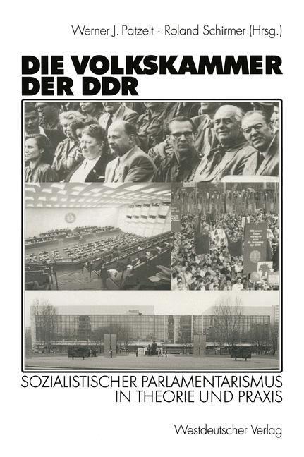 Cover: 9783531136097 | Die Volkskammer der DDR | Roland Schirmer (u. a.) | Taschenbuch | 2002