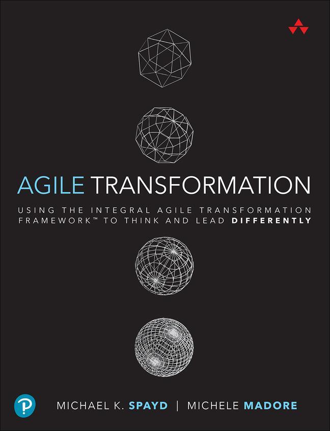 Cover: 9780321885319 | Agile Transformation | Michael Spayd (u. a.) | Taschenbuch | Englisch