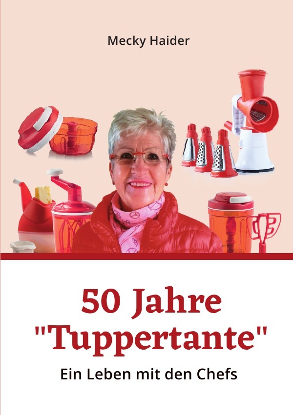 Cover: 9783746746890 | Das aufregende Leben einer "Tuppertante" 2 | Margret Haider | Buch