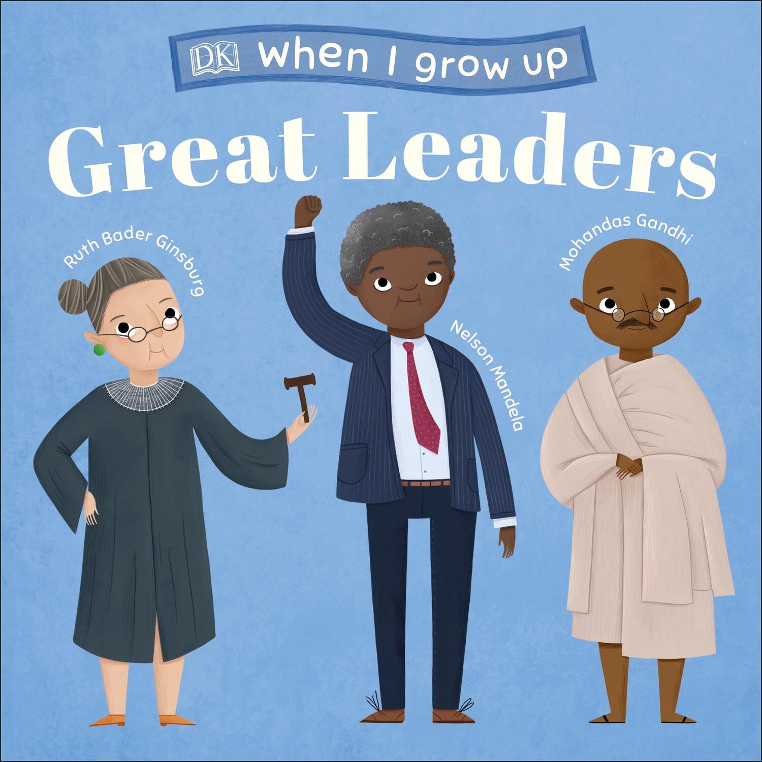 Cover: 9780241413807 | When I Grow Up - Great Leaders | Dk | Buch | Papp-Bilderbuch | 2020