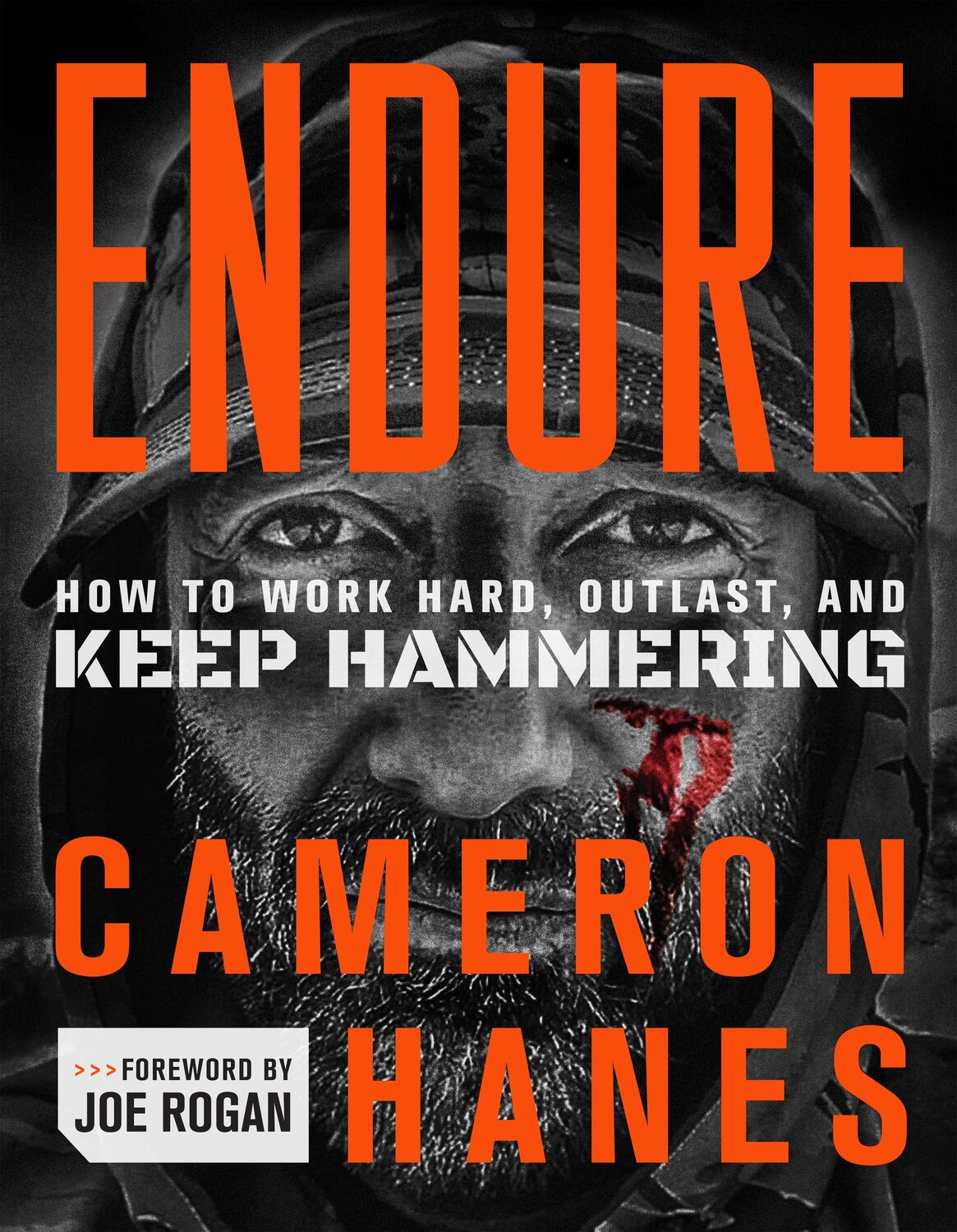 Cover: 9781250279293 | Endure: How to Work Hard, Outlast, and Keep Hammering | Cameron Hanes