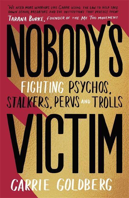 Cover: 9780349012797 | Goldberg, C: Nobody's Victim | Carrie Goldberg | Gebunden | Englisch