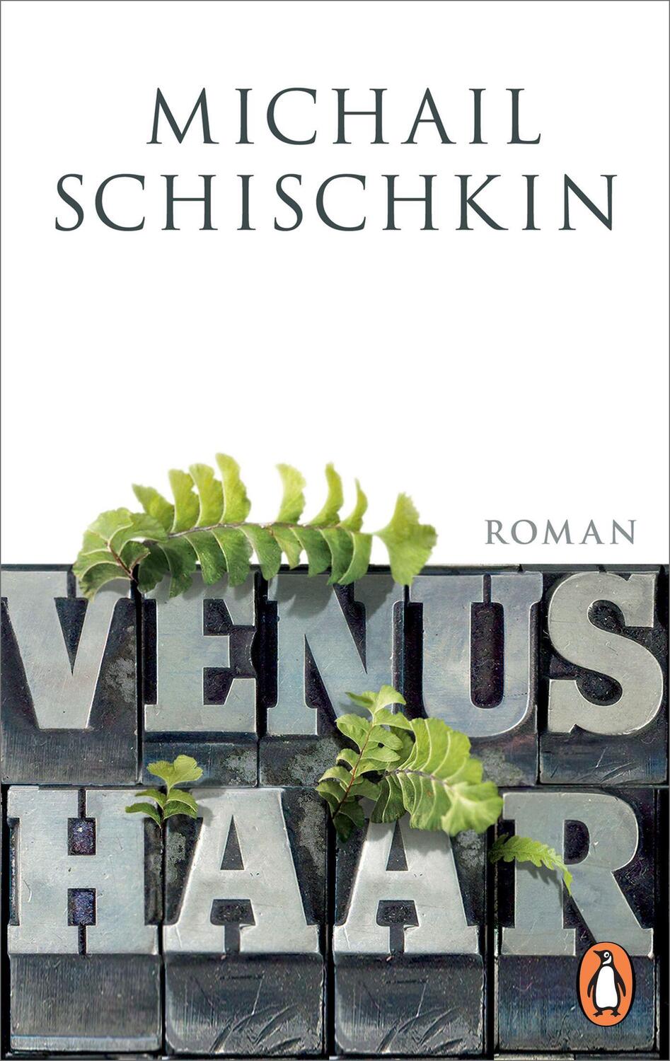Cover: 9783328110101 | Venushaar | Roman | Michail Schischkin | Taschenbuch | 560 S. | 2022