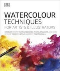 Cover: 9780241413319 | Watercolour Techniques for Artists and Illustrators | DK | Buch | 2020