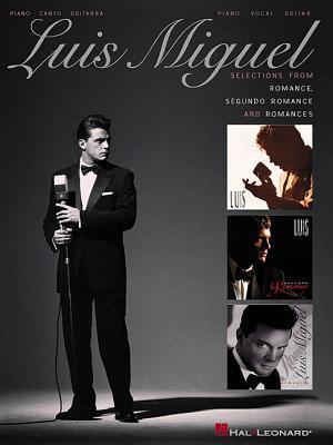 Cover: 9780634032981 | Luis Miguel - Selections from Romance, Segundo Romance, and Romances