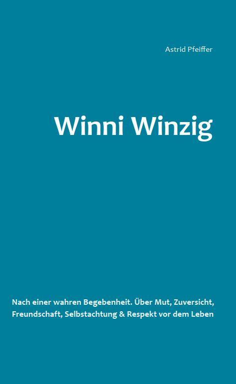 Cover: 9783985957620 | Winni Winzig | Astrid Pfeiffer | Taschenbuch | 224 S. | Deutsch | 2023