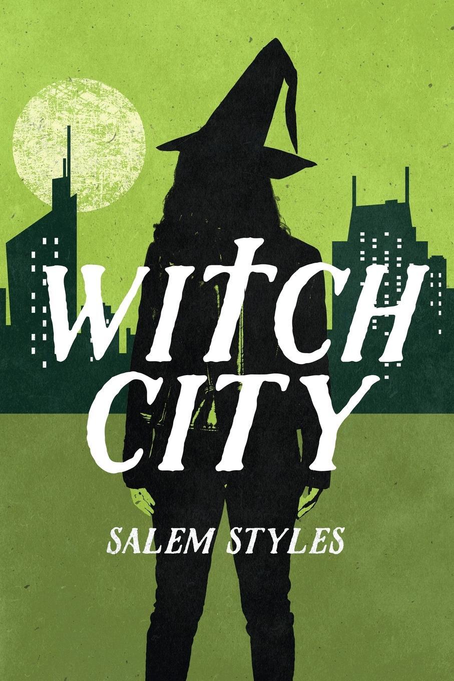 Cover: 9781738993017 | WITCH CITY | Salem Styles | Taschenbuch | WITCH CITY HEXOLOGY | 2023