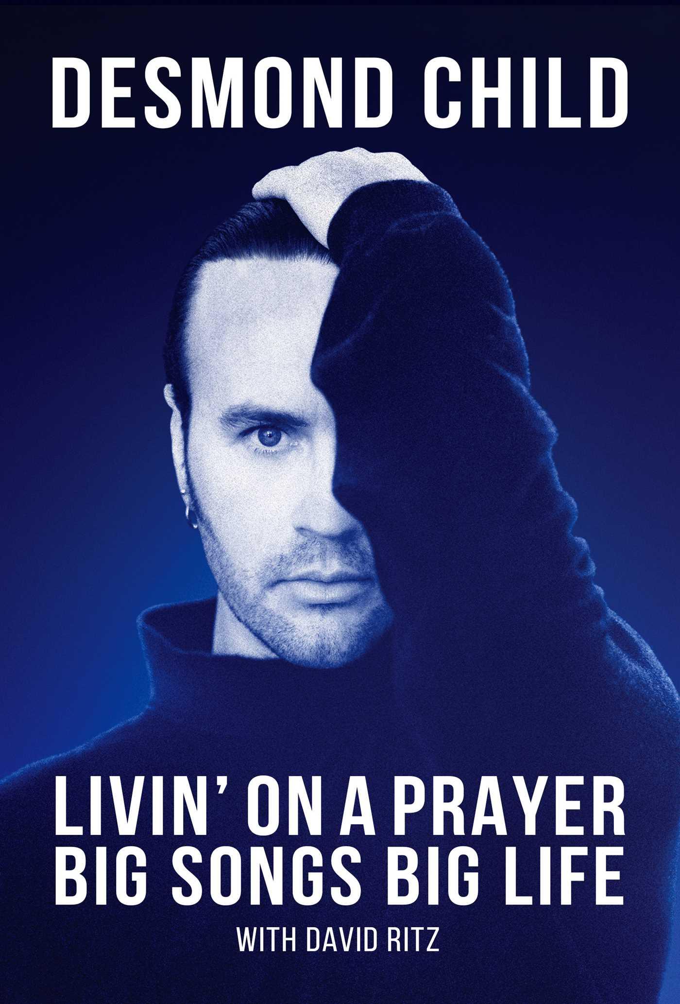 Cover: 9781635768534 | Livin' on a Prayer | Big Songs, Big Life | Desmond Child | Buch | 2023