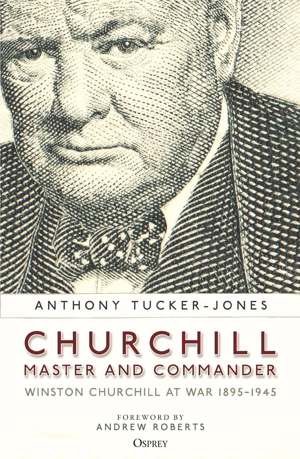 Cover: 9781472847348 | Churchill, Master and Commander | Winston Churchill at War 1895-1945