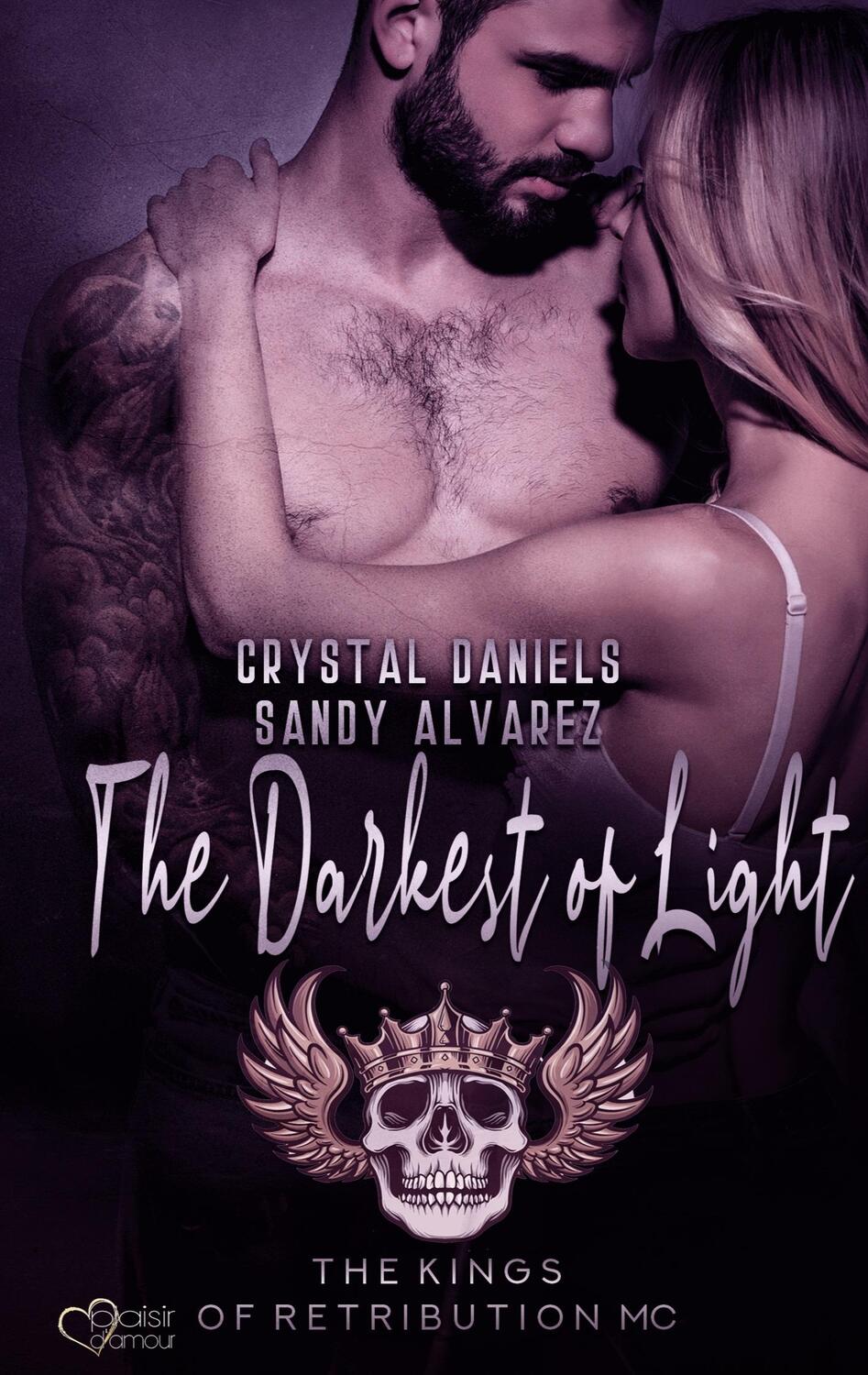 Cover: 9783864955785 | Kings of Retribution MC: The Darkest of Light | Daniels (u. a.) | Buch