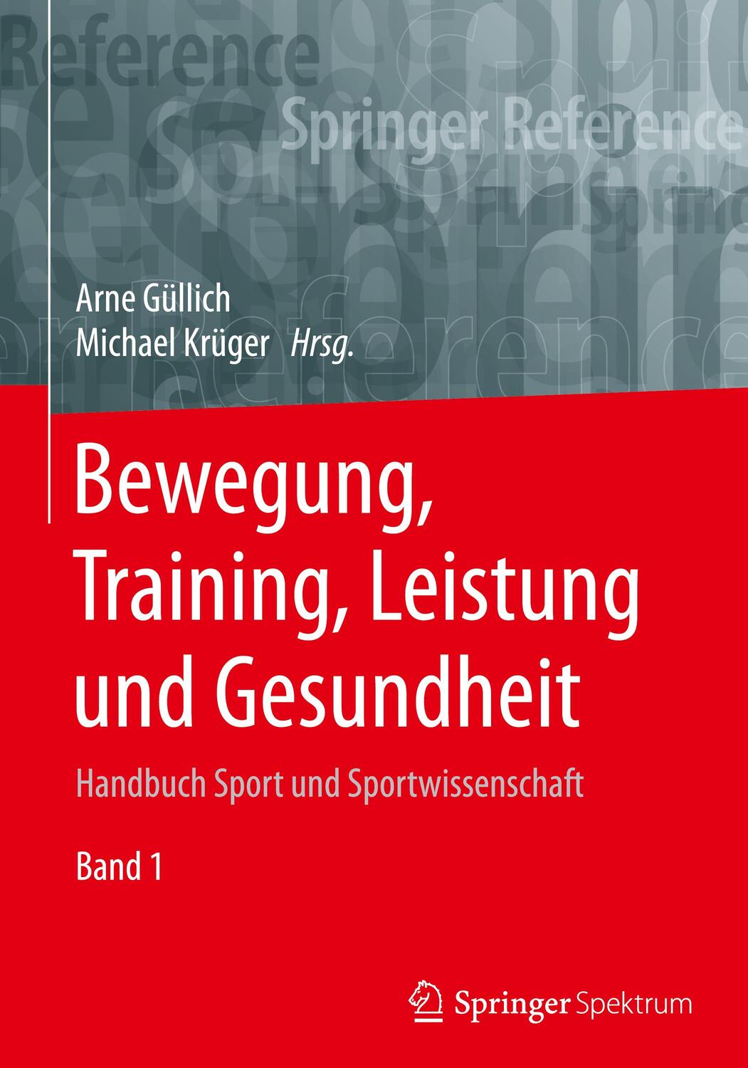 Cover: 9783662534090 | Bewegung, Training, Leistung und Gesundheit | Arne Güllich (u. a.)