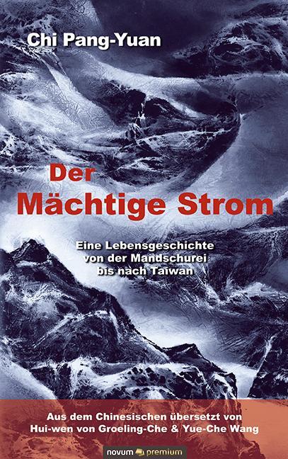 Cover: 9783903861107 | Der Mächtige Strom | Chi Pang-Yuan | Buch | Deutsch | 2021