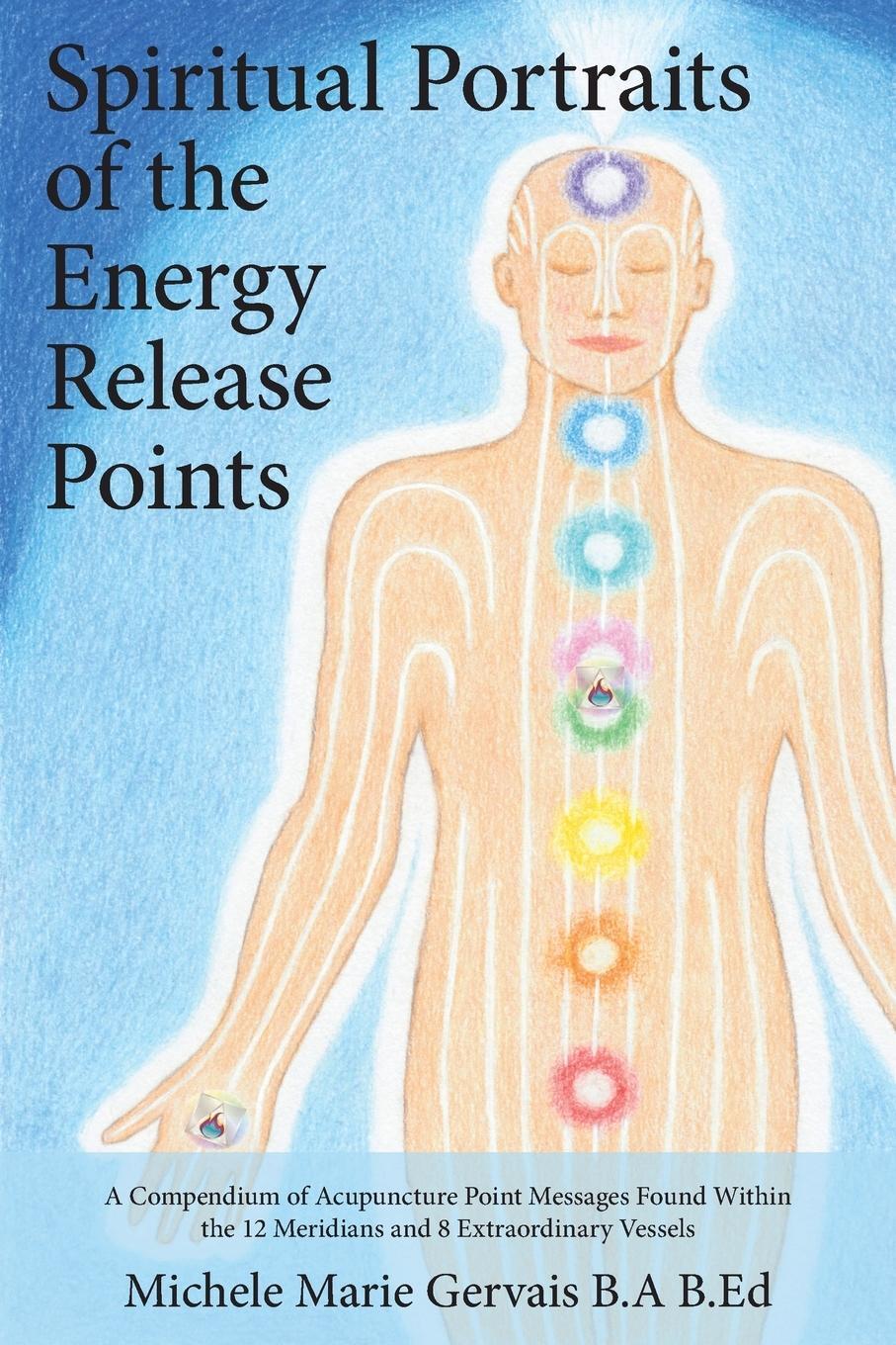Cover: 9781773020037 | Spiritual Portraits of the Energy Release Points | Gervais | Buch