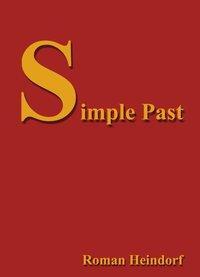 Cover: 9783831130825 | Simple Past | Roman Heindorf | Taschenbuch | Paperback | 304 S. | 2002