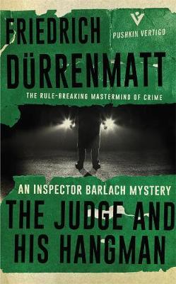 Cover: 9781782273417 | The Judge and His Hangman | Friedrich Durrenmatt | Taschenbuch | 2017