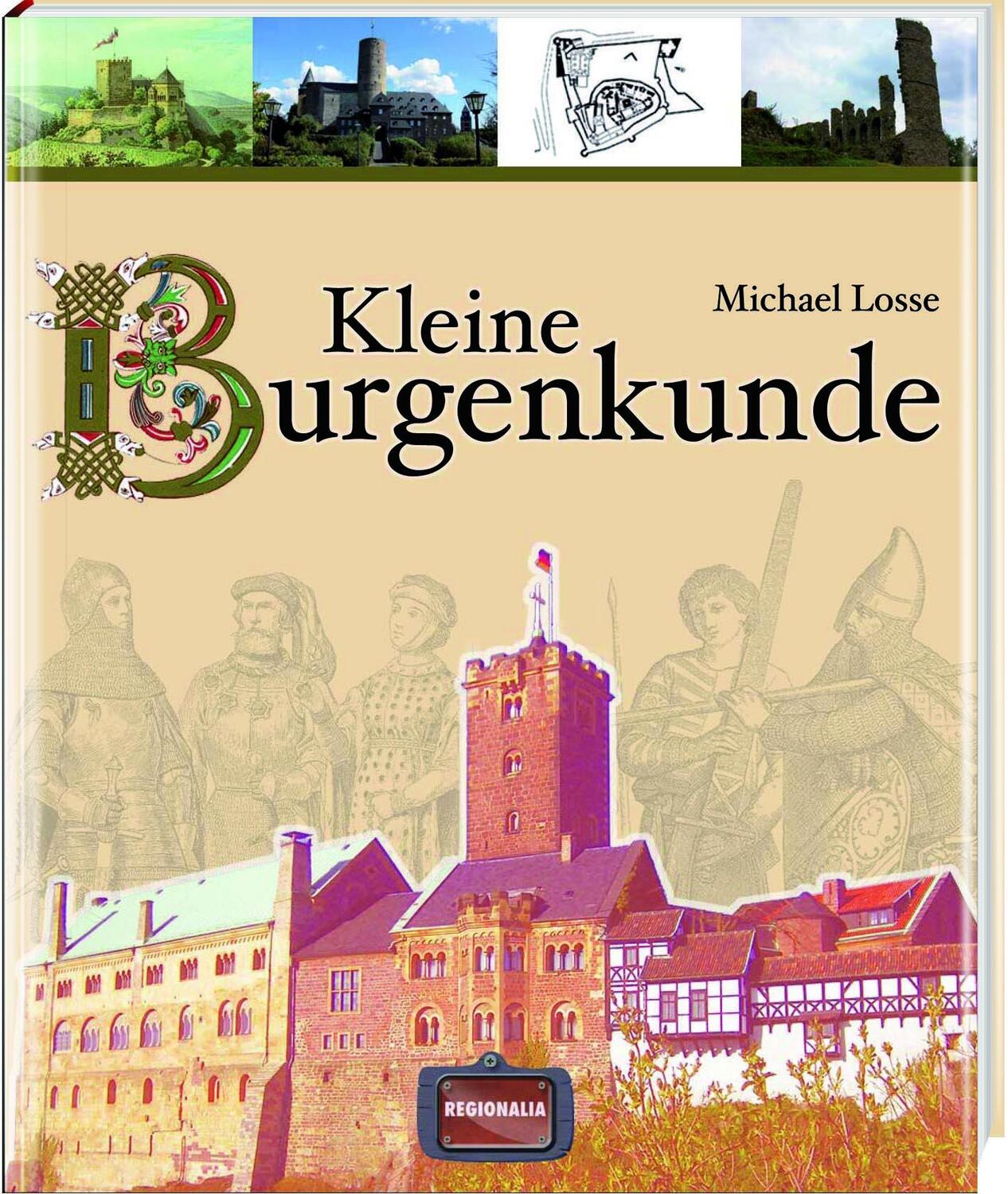 Cover: 9783939722397 | Kleine Burgenkunde | Michael Losse | Buch | 128 S. | Deutsch | 2020