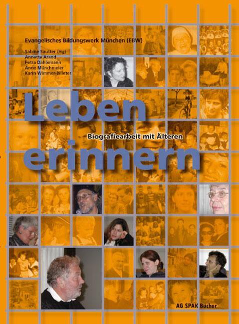 Cover: 9783930830497 | Leben erinnern | Biografiearbeit mit Älteren | Annette Arand (u. a.)