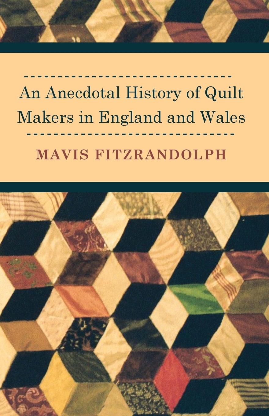 Cover: 9781446542194 | An Anecdotal History of Quilt Makers in England and Wales | Buch