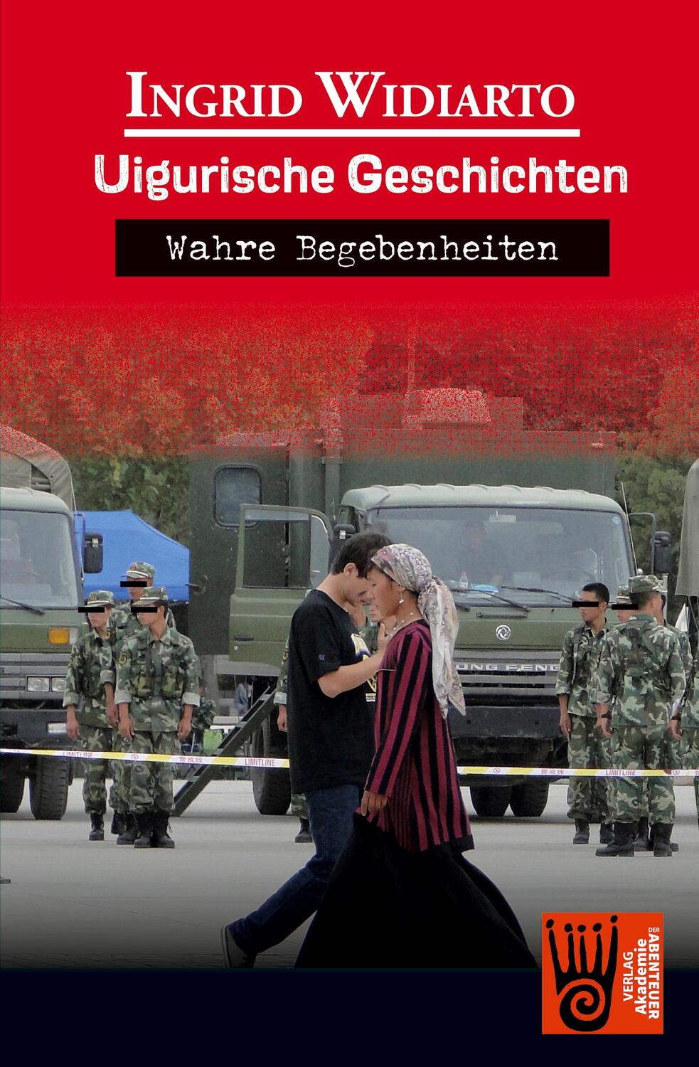 Cover: 9783985300624 | Uigurische Geschichten - Wahre Begebenheiten | Ingrid Widiarto | Buch