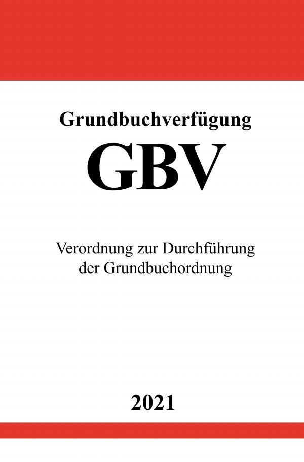 Cover: 9783754911990 | Grundbuchverfügung (GBV) | Ronny Studier | Taschenbuch | 2021 | epubli
