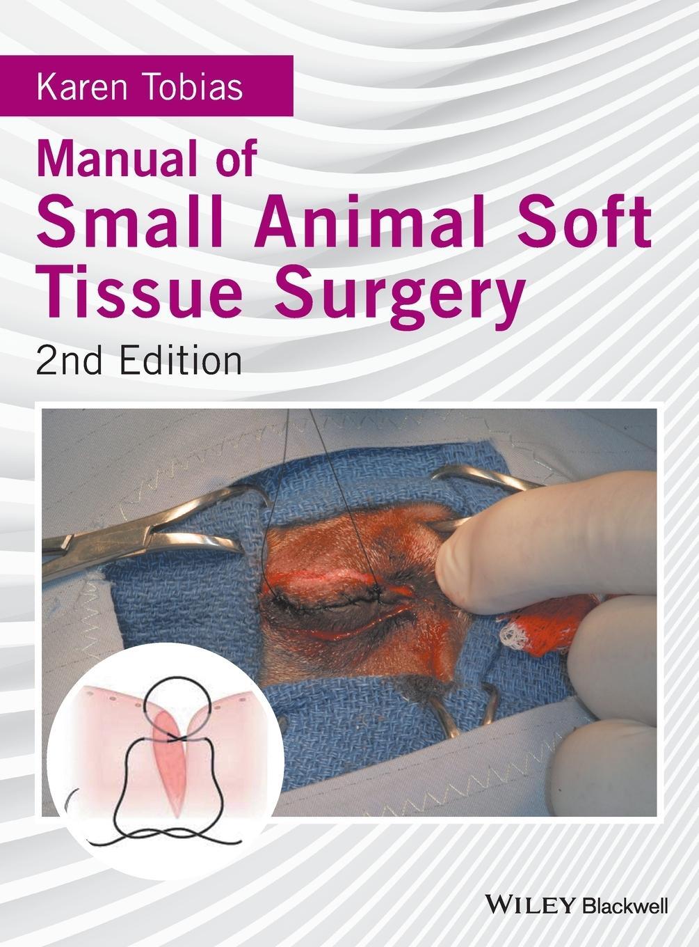 Cover: 9781119117247 | Manual of Small Animal Soft Tissue Surgery | Karen Tobias | Buch