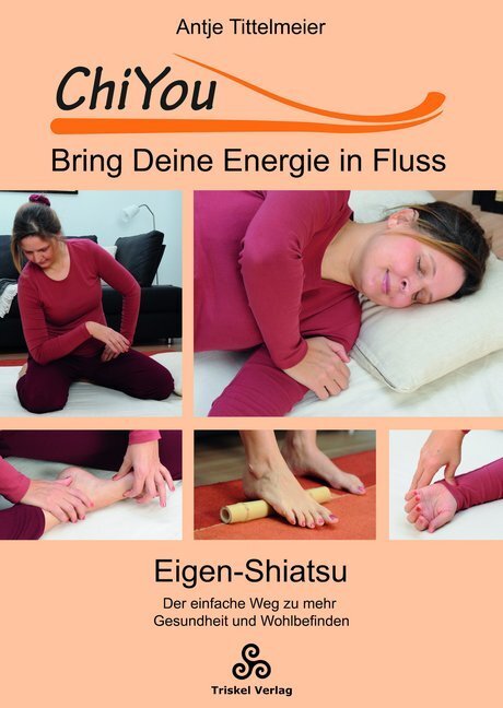 Cover: 9783964586513 | ChiYou - Bring Deine Energie in Fluss | Antje Tittelmeier | Buch