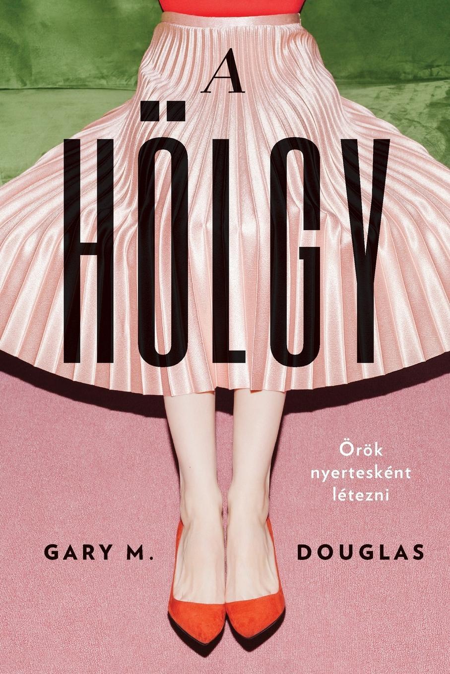 Cover: 9781634935333 | A HÖLGY (Hungarian) | Gary M. Douglas | Taschenbuch | Paperback | 2021