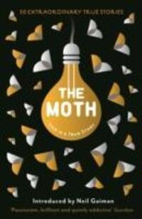 Cover: 9781846689901 | The Moth | This Is a True Story | Catherine Burns (u. a.) | Buch