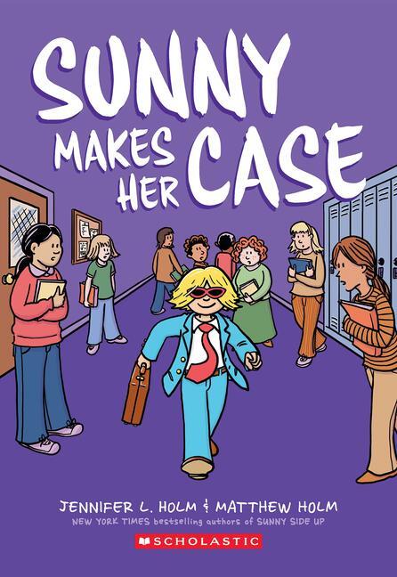 Cover: 9781338792447 | Sunny Makes Her Case: A Graphic Novel (Sunny #5) | Jennifer L Holm