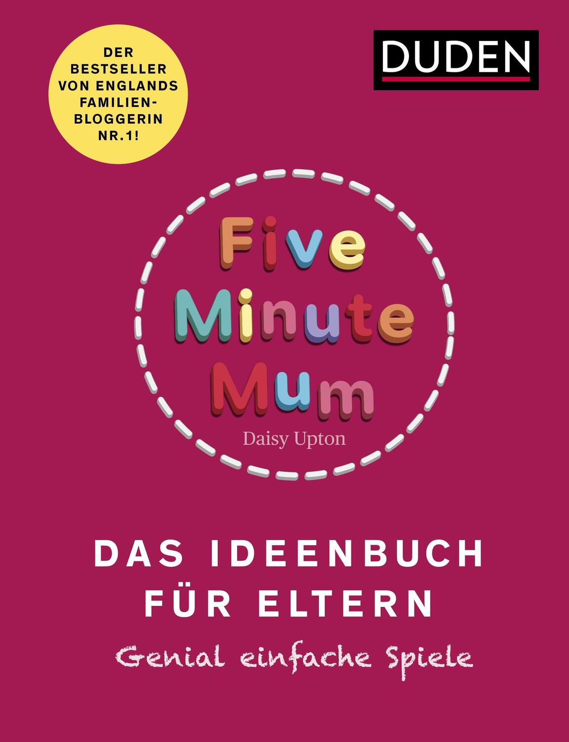Cover: 9783411756551 | Five Minute Mum - Das Ideenbuch für Eltern | Daisy Upton | Taschenbuch