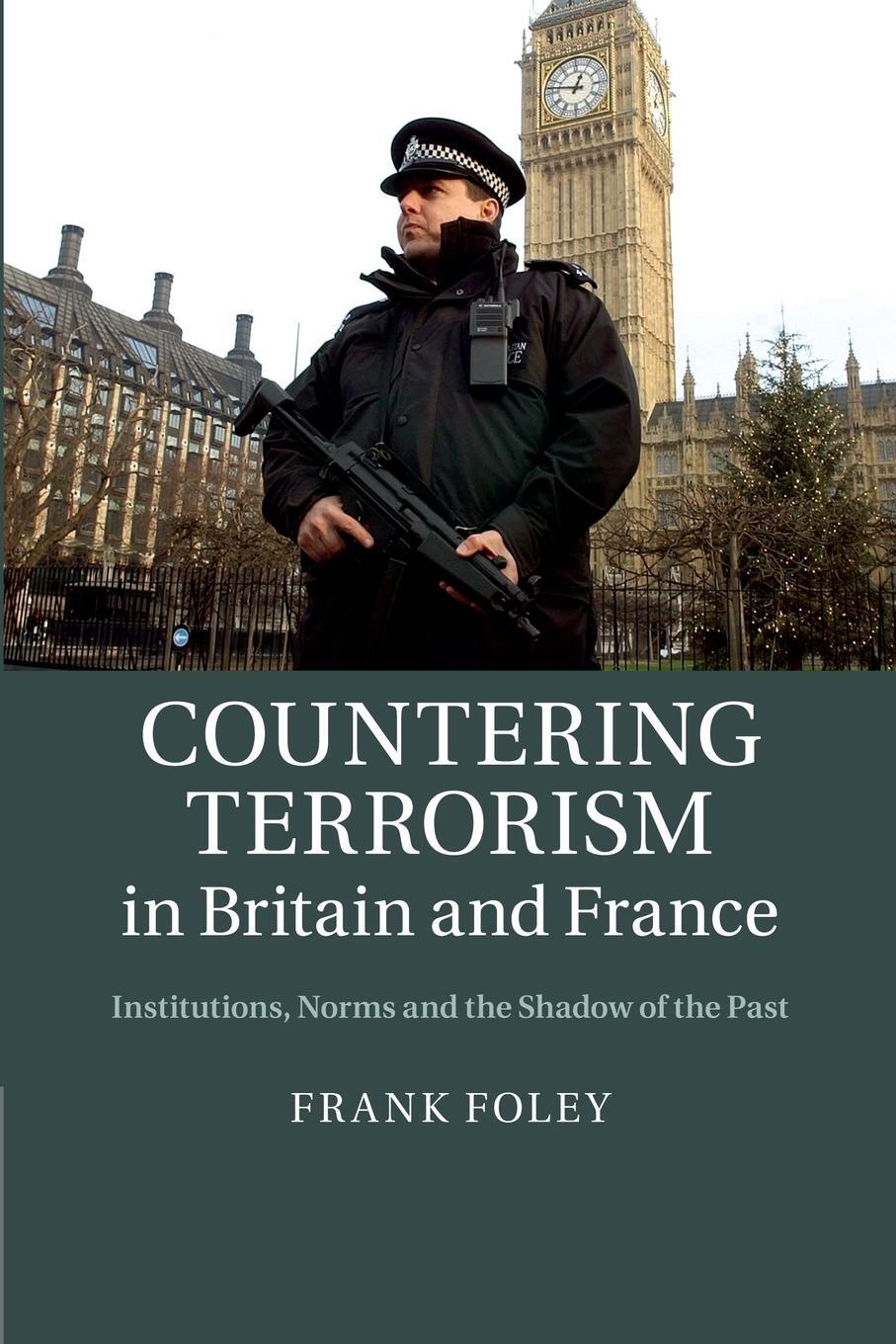 Cover: 9781107484153 | Countering Terrorism in Britain and France | Frank Foley | Taschenbuch