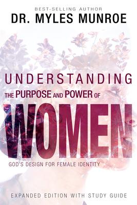 Cover: 9781641230148 | Understanding the Purpose and Power of Women | Myles Munroe | Buch