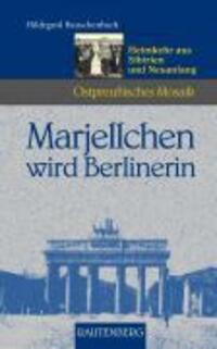 Cover: 9783800330614 | Marjellchen wird Berlinerin - Heimkehr aus Sibirien und Neuanfang