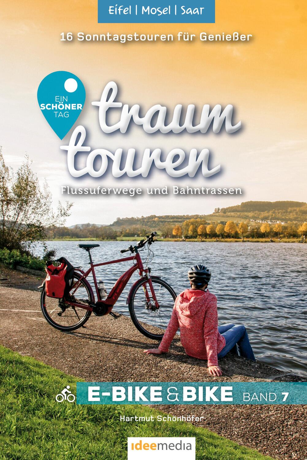 Cover: 9783942779616 | Traumtouren E-Bike und Bike Band 7 - Eifel, Mosel, Saar | Schönhöfer