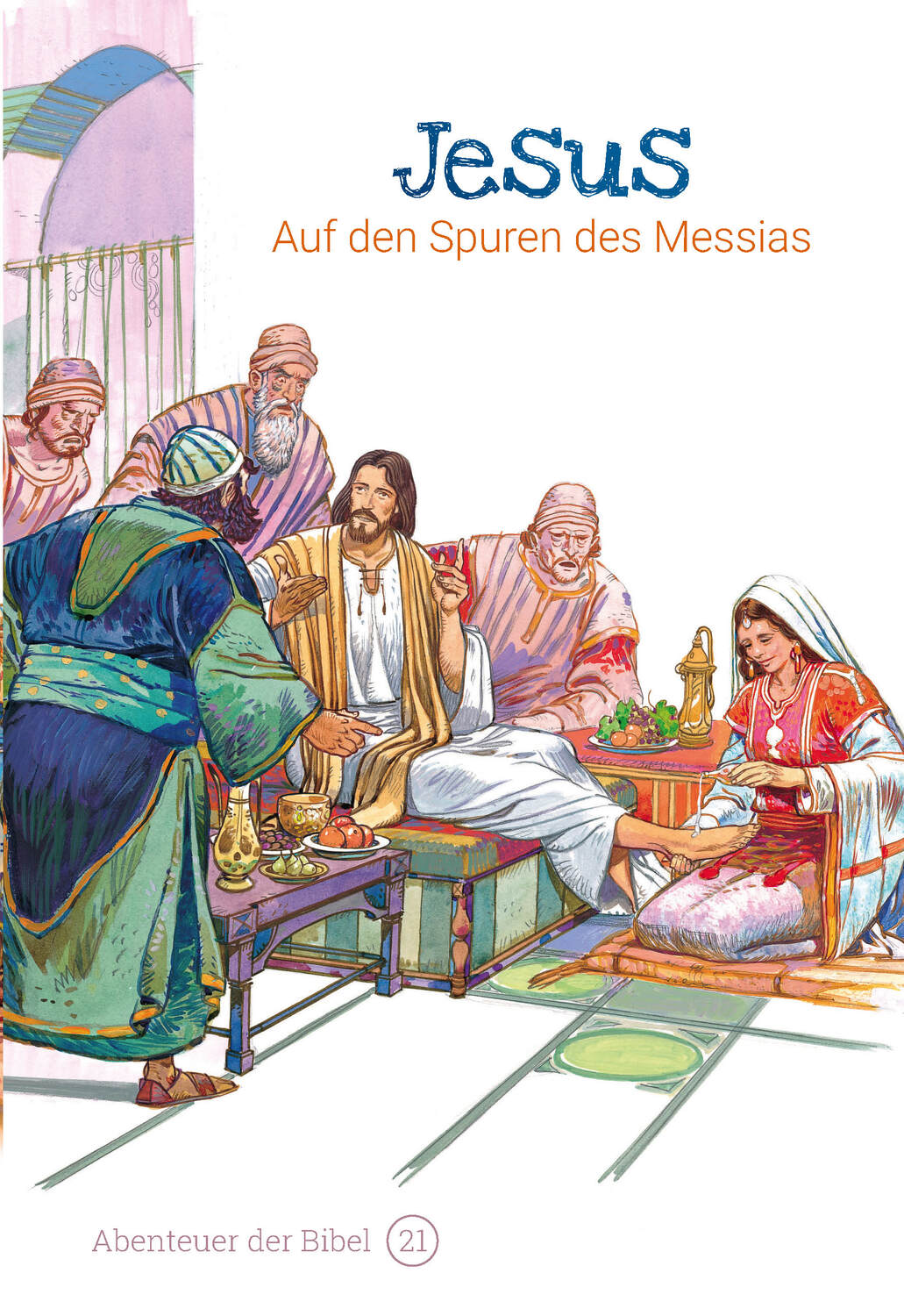Cover: 9783866996212 | Jesus - Auf den Spuren des Messias | Abenteuer der Bibel 21 | Graaf