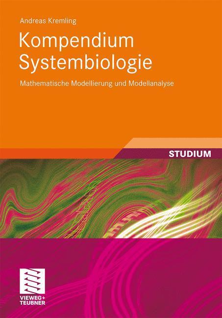 Cover: 9783834819079 | Kompendium Systembiologie | Andreas Kremling | Taschenbuch | Paperback