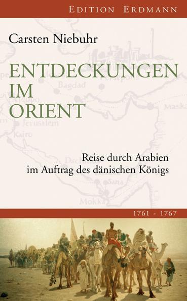 Cover: 9783865398420 | Entdeckungen im Orient | Carsten Niebuhr | Buch | Deutsch | 2012