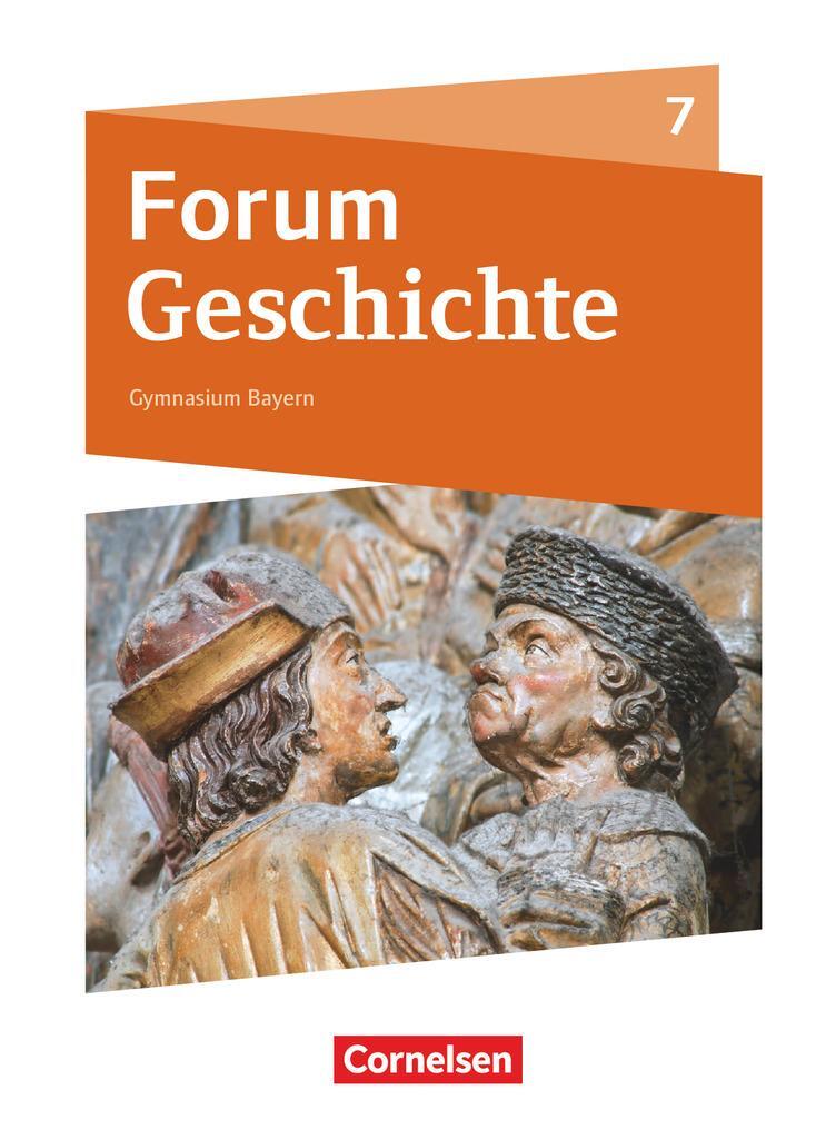 Cover: 9783060642175 | Forum Geschichte 7. Schuljahr - Gymnasium Bayern - Vom Mittelalter...