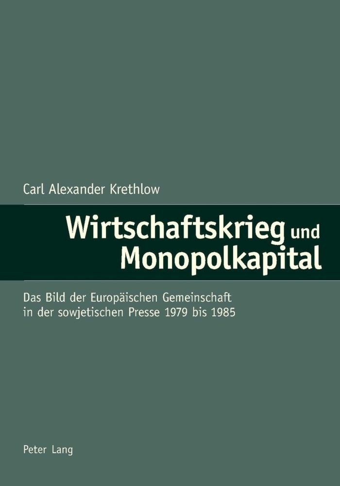 Cover: 9783039108039 | Wirtschaftskrieg und Monopolkapital | Carl Alexander Krethlow | Buch