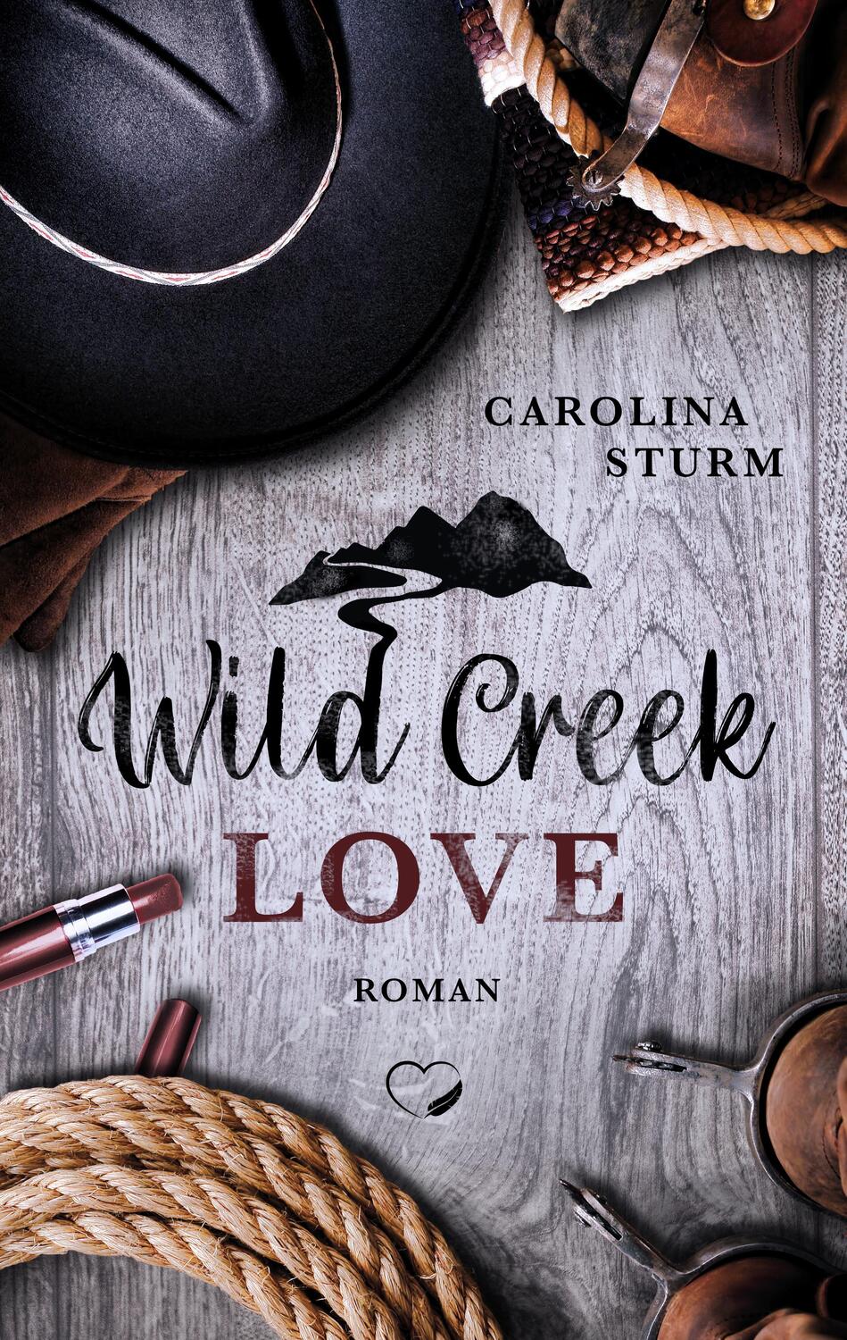 Cover: 9783985953745 | Wild Creek Love | Liebesroman | Carolina Sturm | Taschenbuch | 412 S.