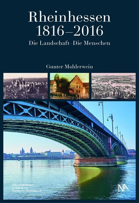 Cover: 9783945751145 | Rheinhessen 1816-2016 | Gunter Mahlerwein | Buch | 2015